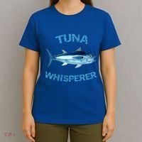 Tuna Whisperer Deep Sea Fishing Tuna Fish Bluefin Tuna Gift T-Shirt thumb 4