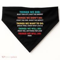 Things We Did Didn't Want Will Won't Do USA-Made Doggie Bandana thumb 0