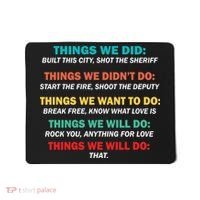 Things We Did Didn't Want Will Won't Do Mousepad thumb 0