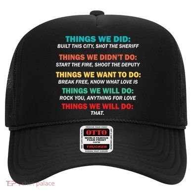 Things We Did Didn't Want Will Won't Do Hat