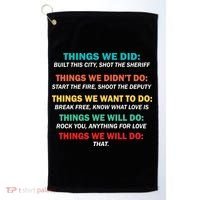 Things We Did Didn't Want Will Won't Do Golf Towel thumb 0