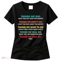 Things We Did Didn't Want Will Won't Do Women's T-Shirt thumb 0