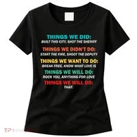 Things We Did Didn't Want Will Won't Do Women's T-Shirt thumb 0