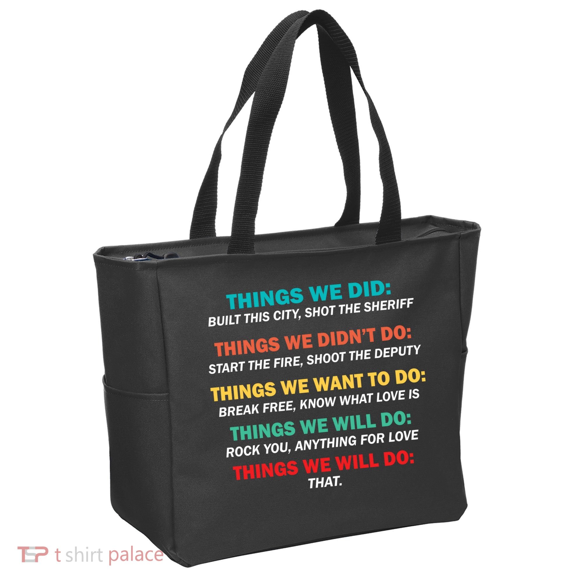 Things We Did Didn't Want Will Won't Do Tote Bag