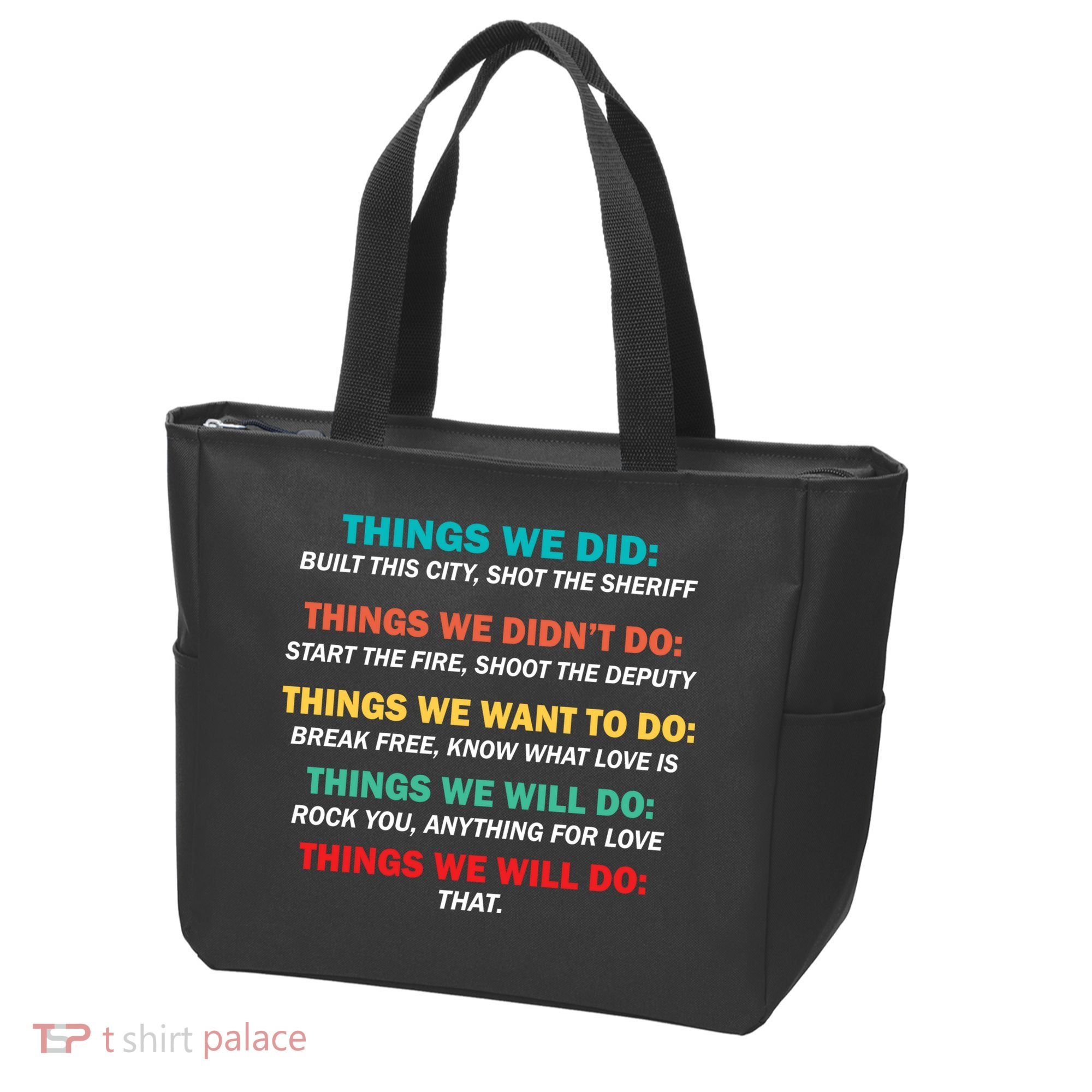 Things We Did Didn't Want Will Won't Do Tote Bag