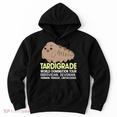Tardigrade World Domination Tour Hoodie