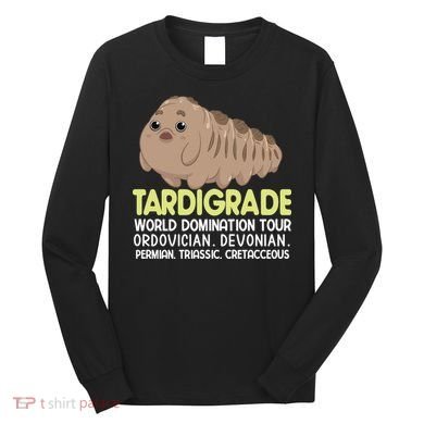 Tardigrade World Domination Tour Long Sleeve Shirt