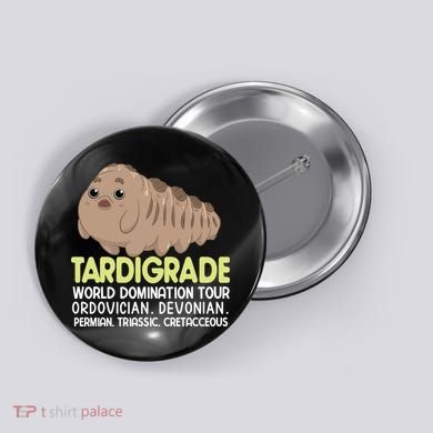 Tardigrade World Domination Tour Button