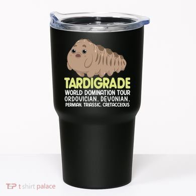 Tardigrade World Domination Tour Tumbler
