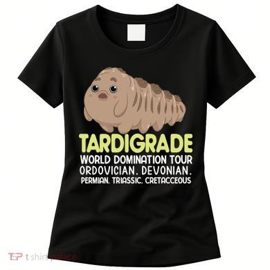 Tardigrade World Domination Tour Women's T-Shirt