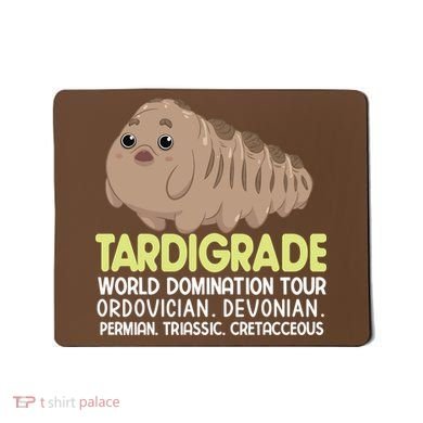 Tardigrade World Domination Tour Mousepad