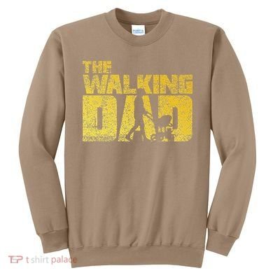The Walking Dad Father Fathers Day Gift Sweatshirt