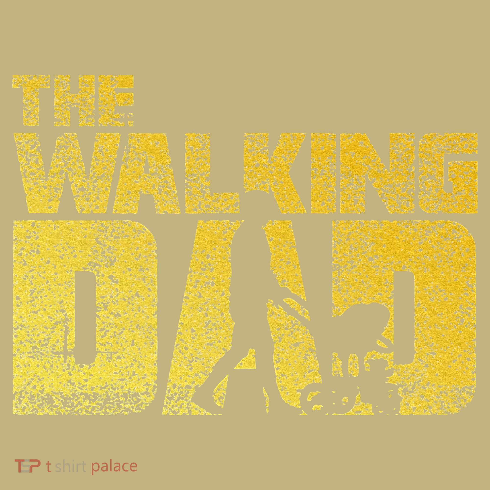 The Walking Dad Father Fathers Day Gift Sweatshirt