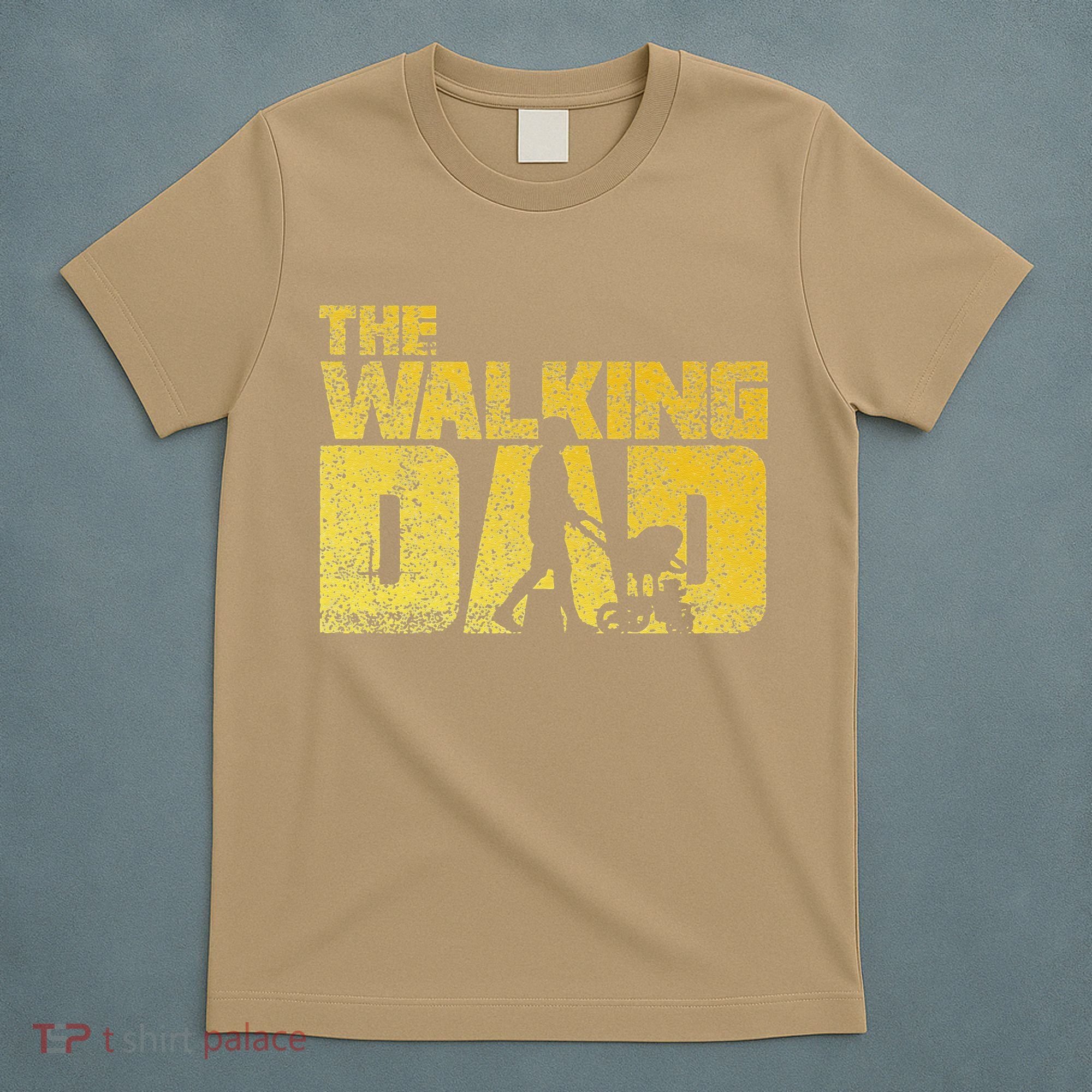 The Walking Dad Father Fathers Day Gift T-Shirt