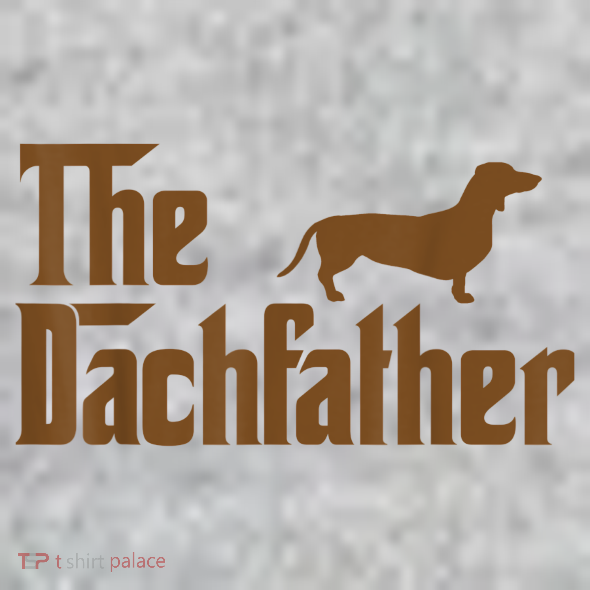 The Weiner Dog Father Funny Dachshund T-Shirt