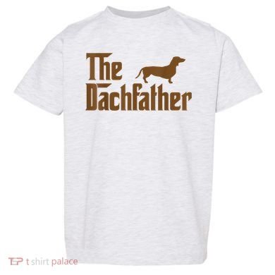 The Weiner Dog Father Funny Dachshund Toddler T-Shirt