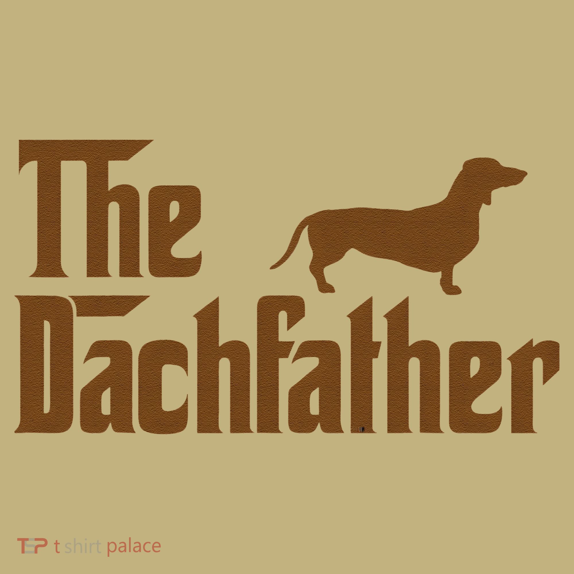 The Weiner Dog Father Funny Dachshund Gifts T-Shirt