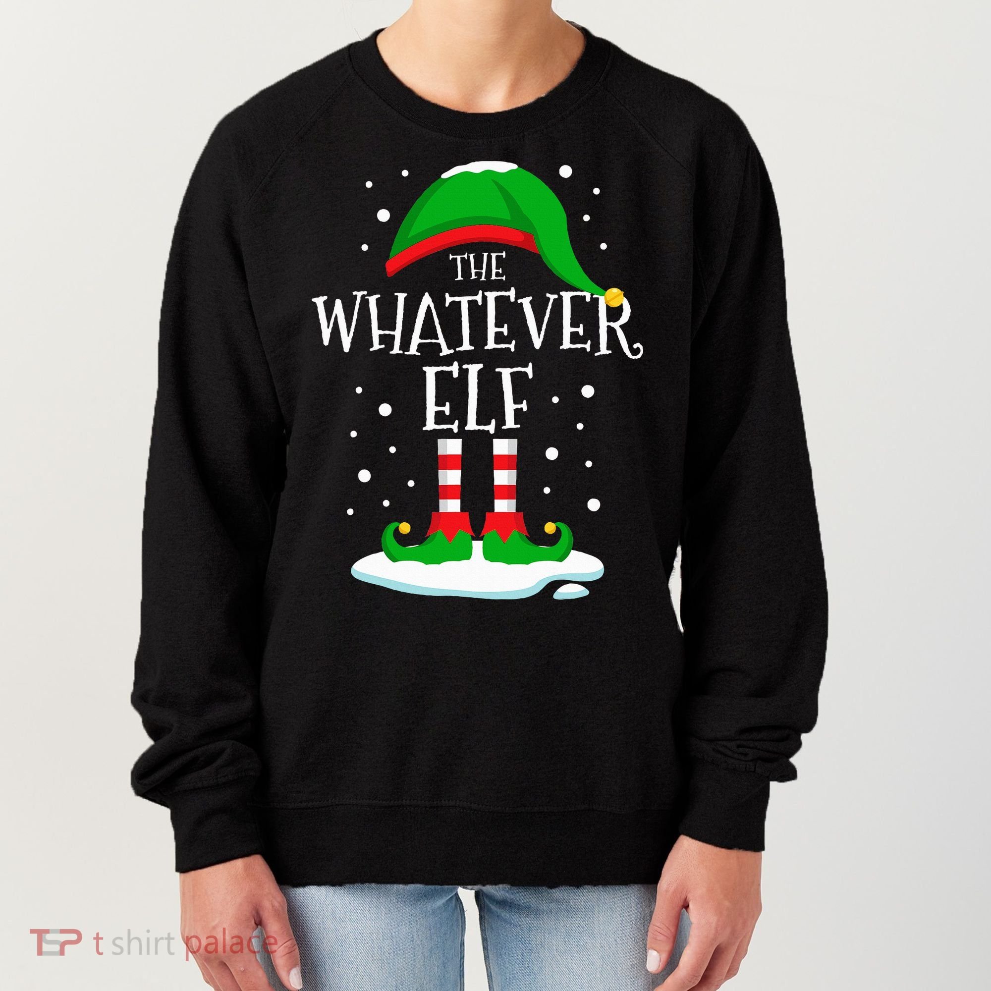 The Whatever Elf Christmas Family Matching Xmas Group Funny Women's Sweatshirt