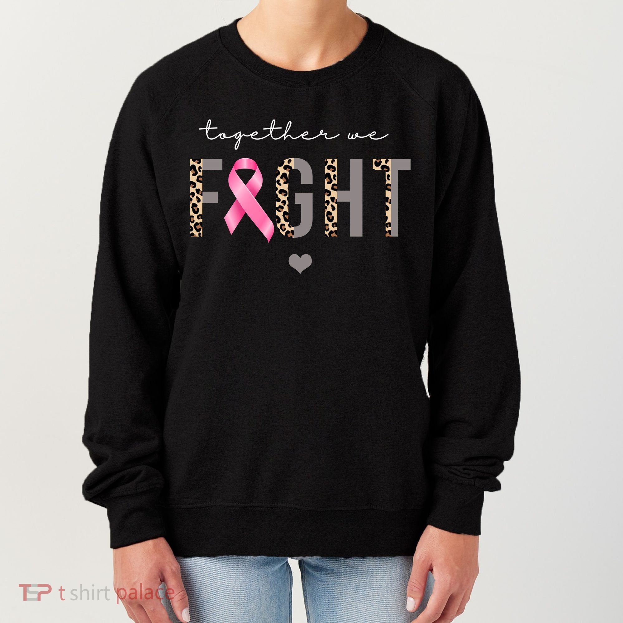 Together We Fight Breast Cancer Awareness Leopard Women's Sweatshirt