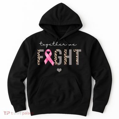 Together We Fight Breast Cancer Awareness Leopard Hoodie