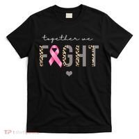 Together We Fight Breast Cancer Awareness Leopard T-Shirt thumb 0