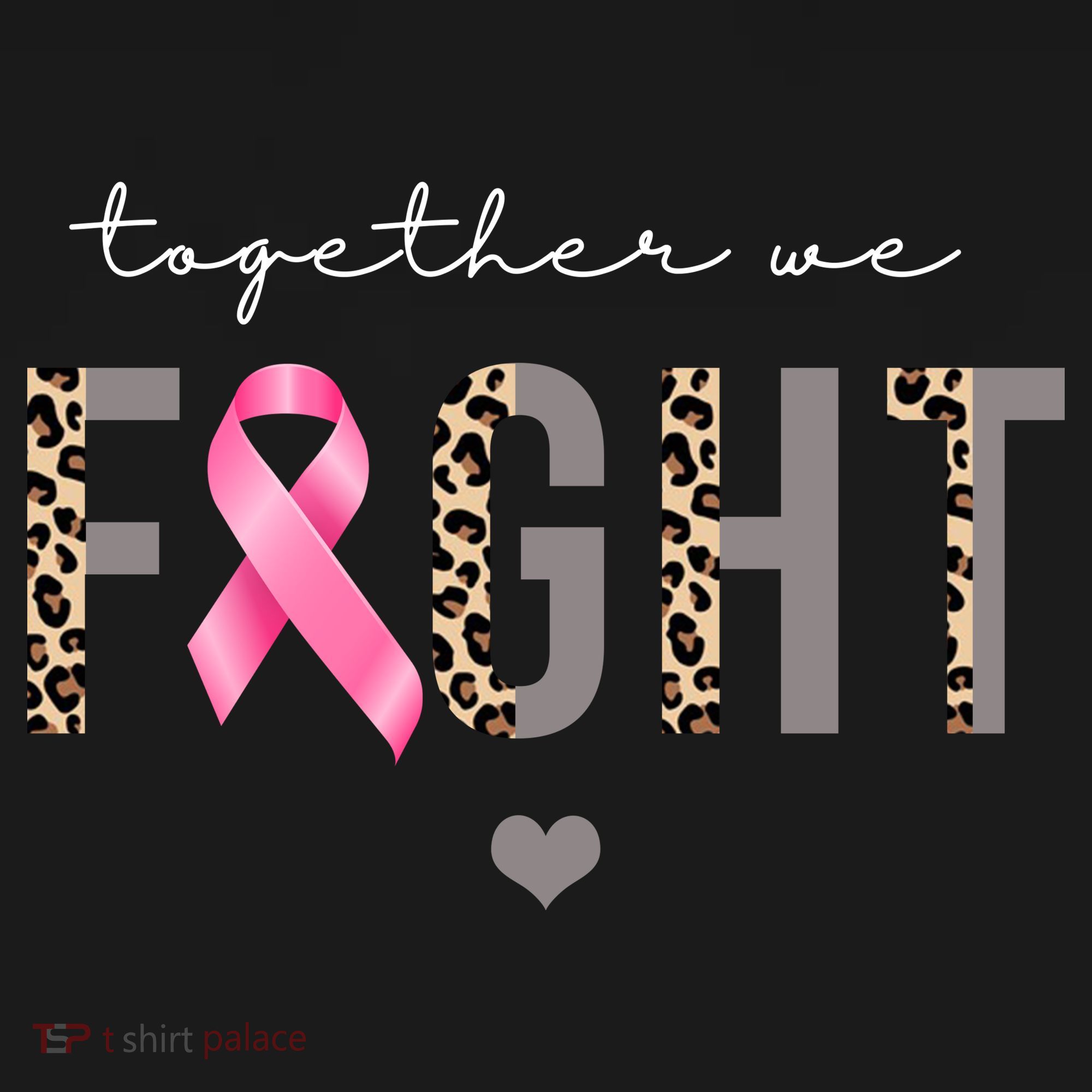 Together We Fight Breast Cancer Awareness Leopard T-Shirt