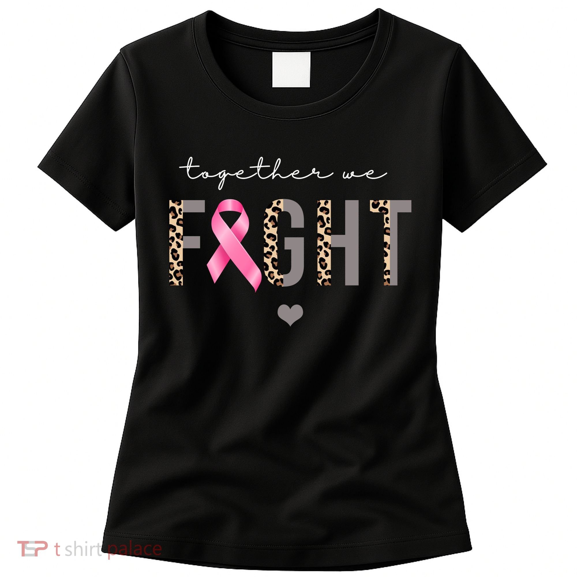 Together We Fight Breast Cancer Awareness Leopard Women's T-Shirt