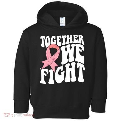 Together We Fight Breast Cancer Retro Toddler Hoodie