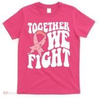 Together We Fight Breast Cancer Retro T-Shirt thumb 0