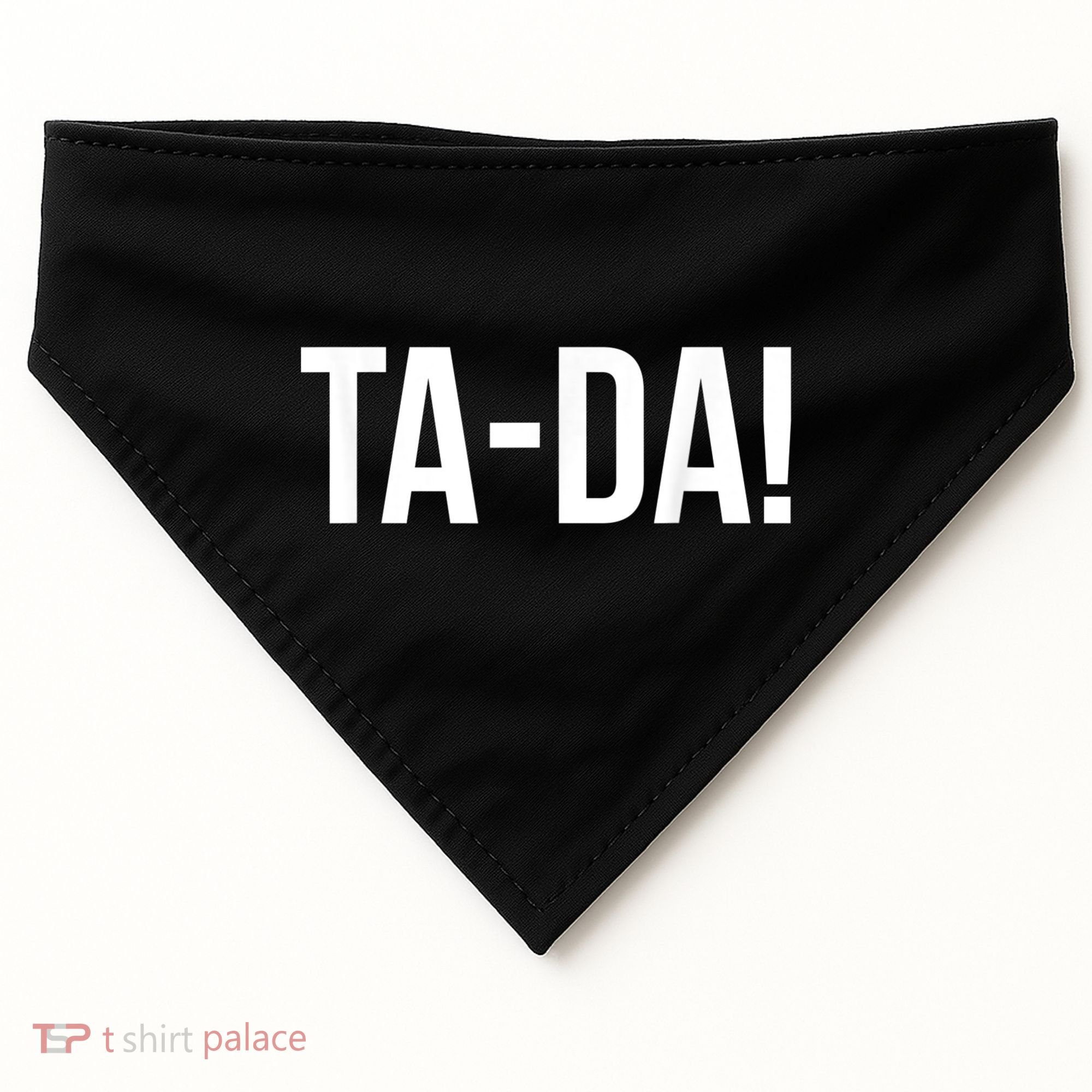 TaDa! With Funny Sayings For Magicians Party Tricks USA-Made Doggie Bandana
