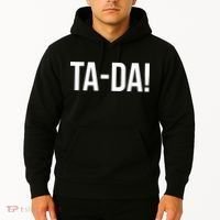 TaDa! With Funny Sayings For Magicians Party Tricks Hoodie thumb 2