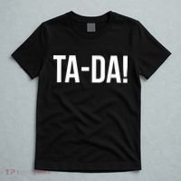 TaDa! With Funny Sayings For Magicians Party Tricks T-Shirt thumb 5