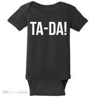 TaDa! With Funny Sayings For Magicians Party Tricks Baby Bodysuit thumb 0