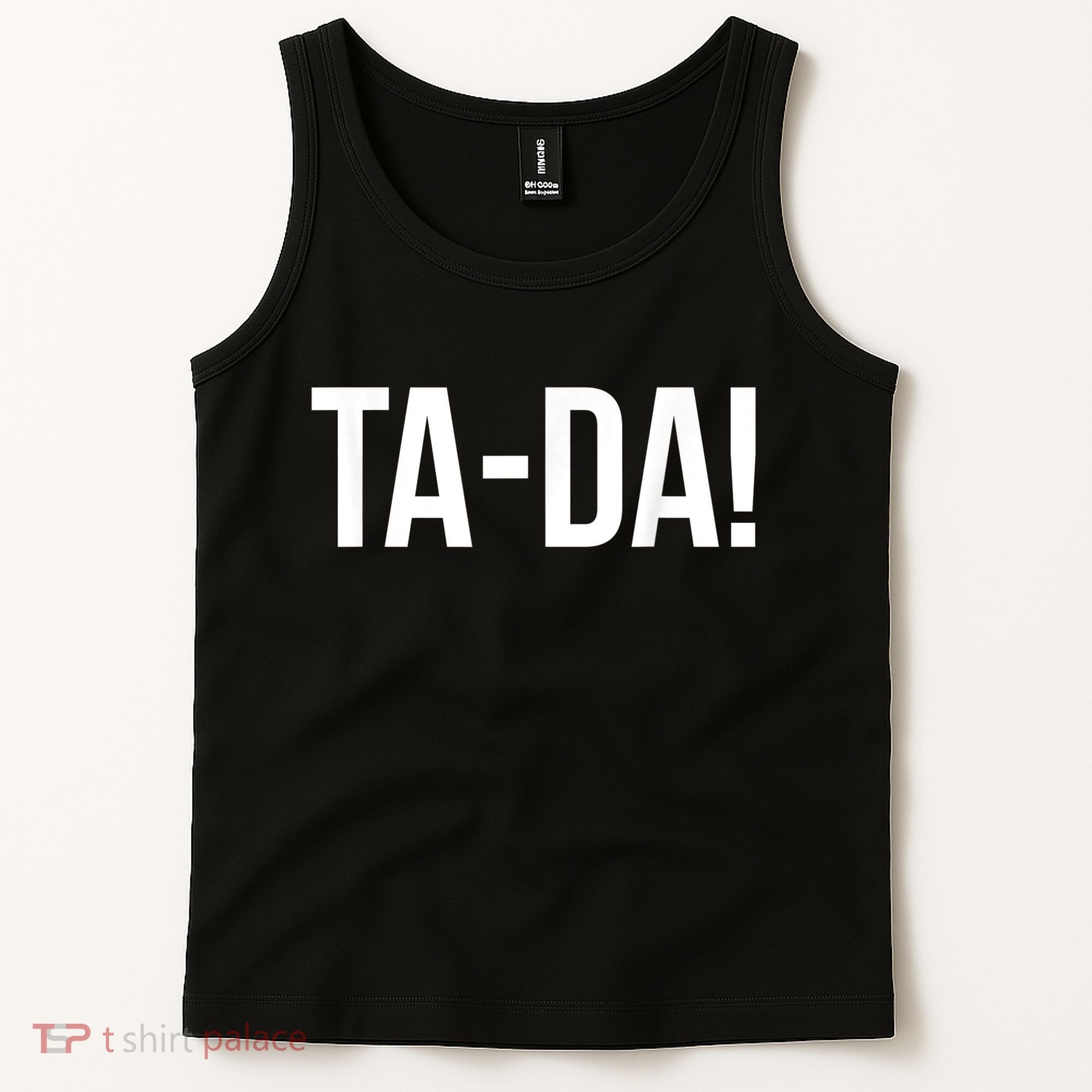 TaDa! With Funny Sayings For Magicians Party Tricks Tank Top