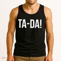 TaDa! With Funny Sayings For Magicians Party Tricks Tank Top thumb 3