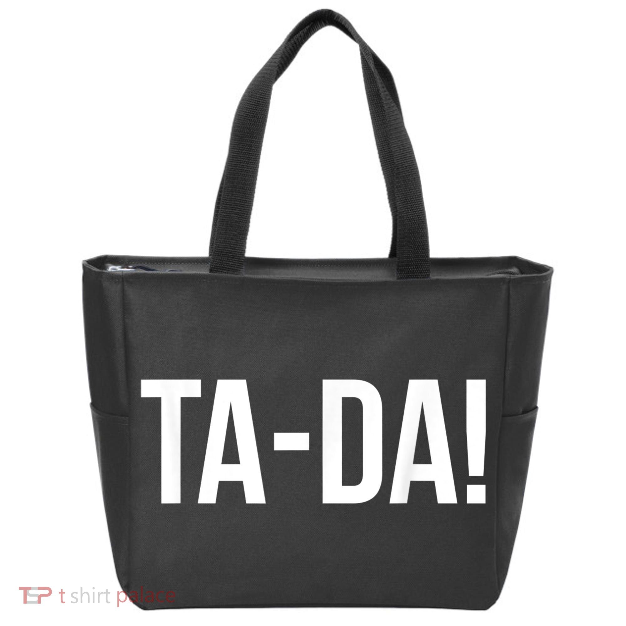 TaDa! With Funny Sayings For Magicians Party Tricks Tote Bag