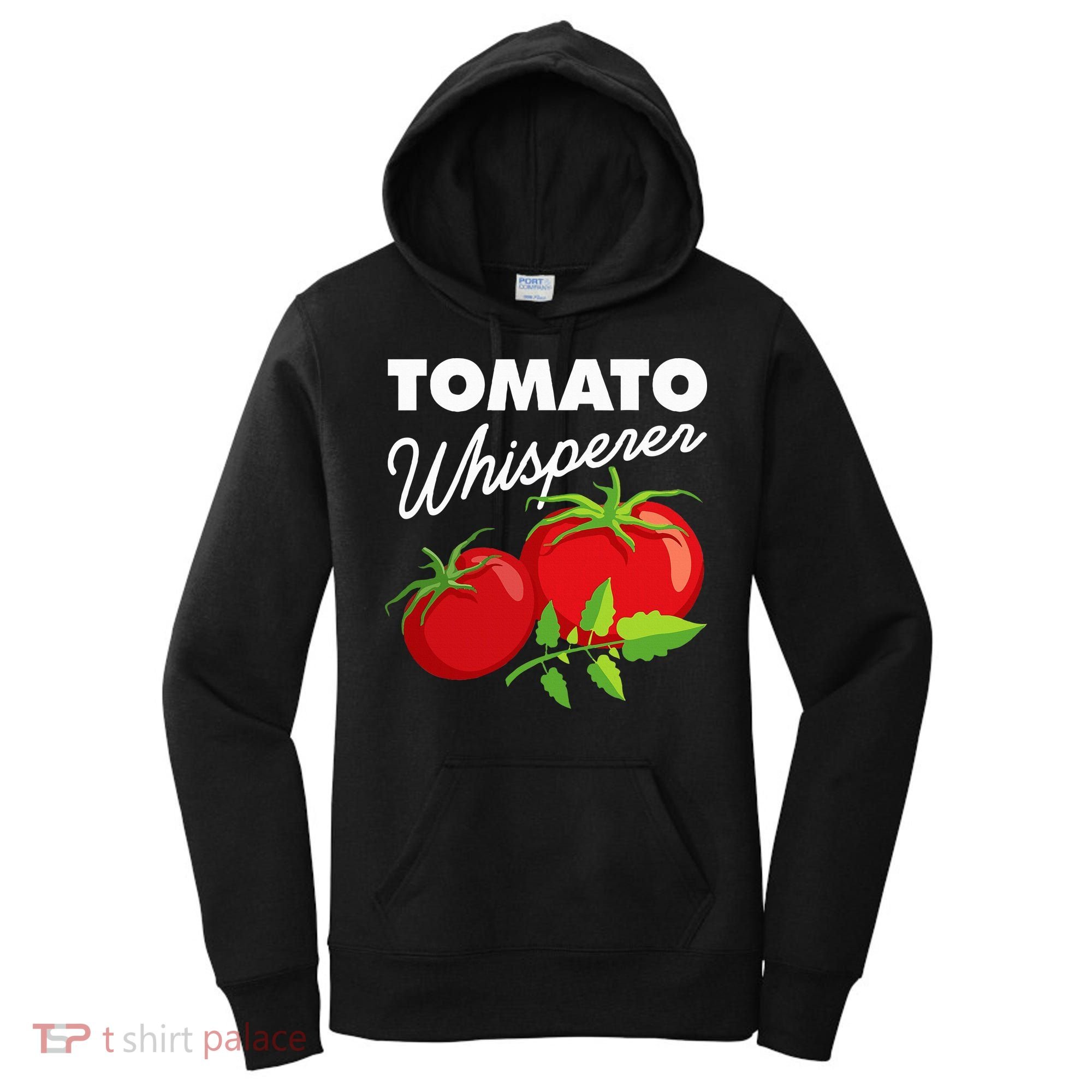 Tomato Whisperer Funny Vegan Farmer Garden Farm Lover Outfit Women's Hoodie