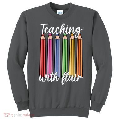 Teaching With Flair Colorful Pencil School Sweatshirt