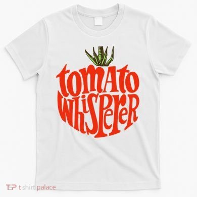 Tomato Whisperer For Gardening Enthusiasts T-Shirt