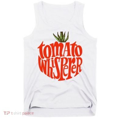 Tomato Whisperer For Gardening Enthusiasts Tank Top
