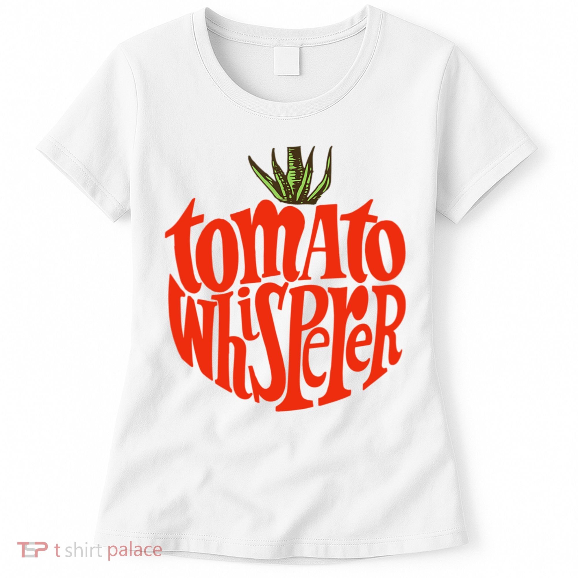Tomato Whisperer For Gardening Enthusiasts Women's T-Shirt