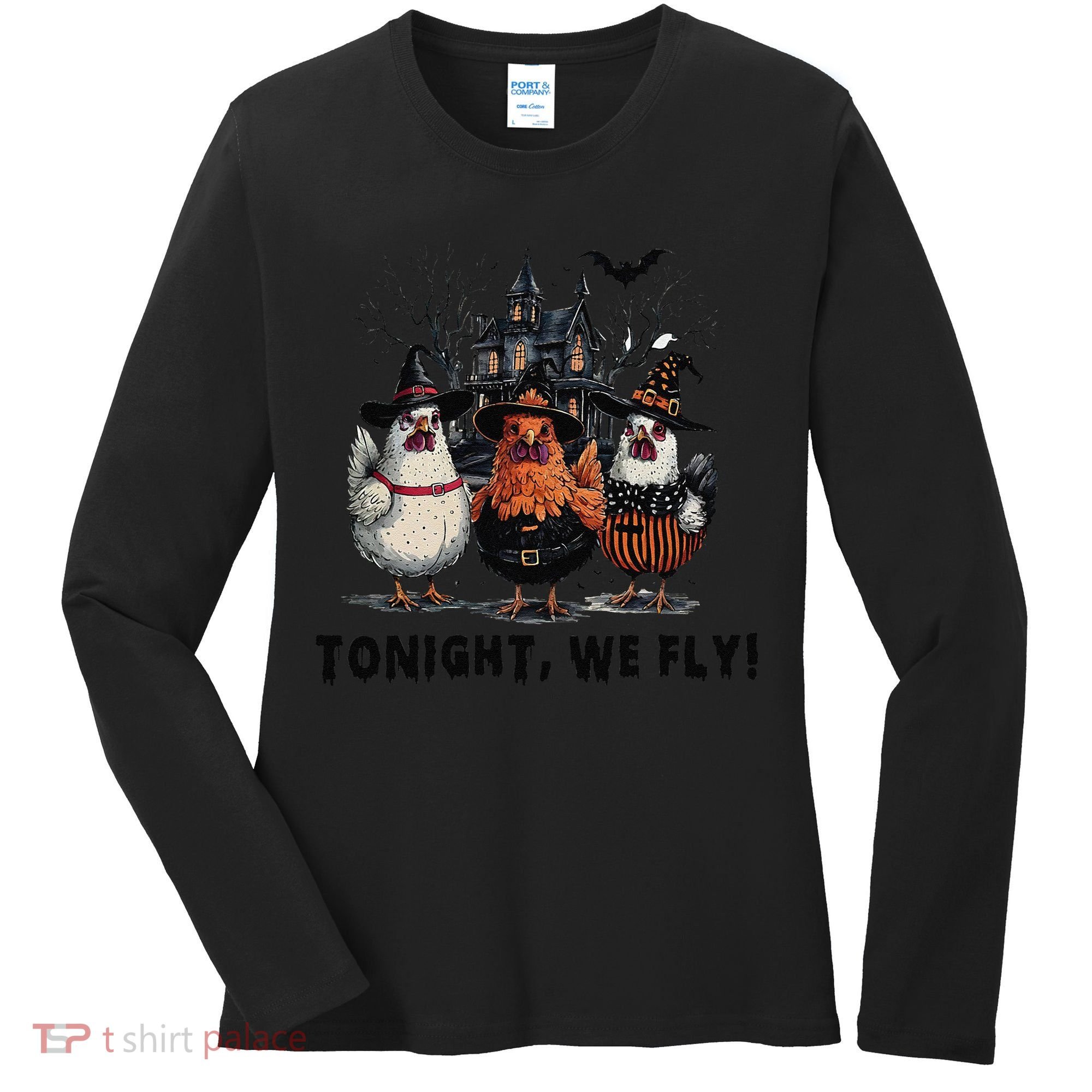 Tonight We Fly Funny Chicken Halloween Spooky Season Women's Long Sleeve Shirt