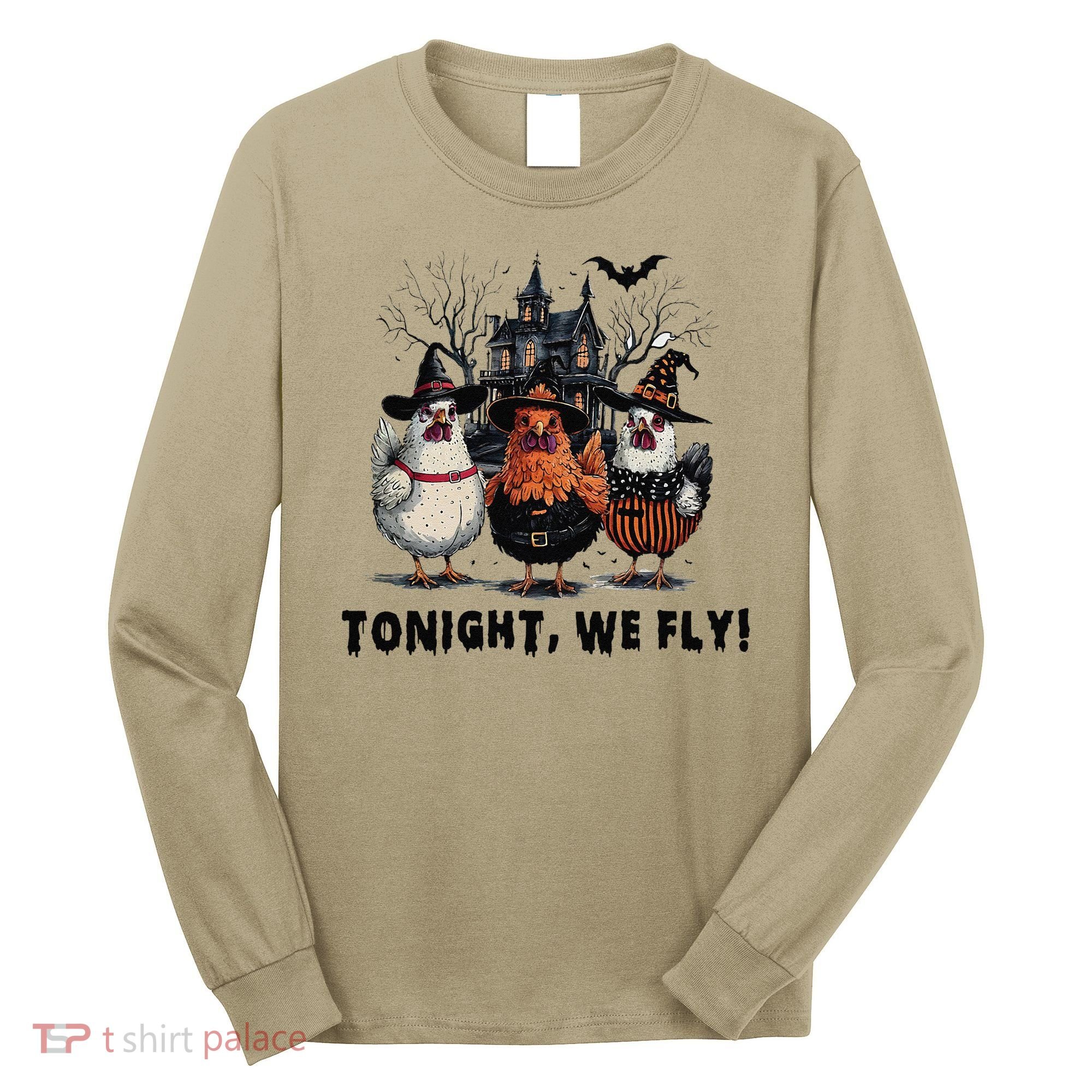 Tonight We Fly Funny Chicken Halloween Spooky Season Long Sleeve Shirt