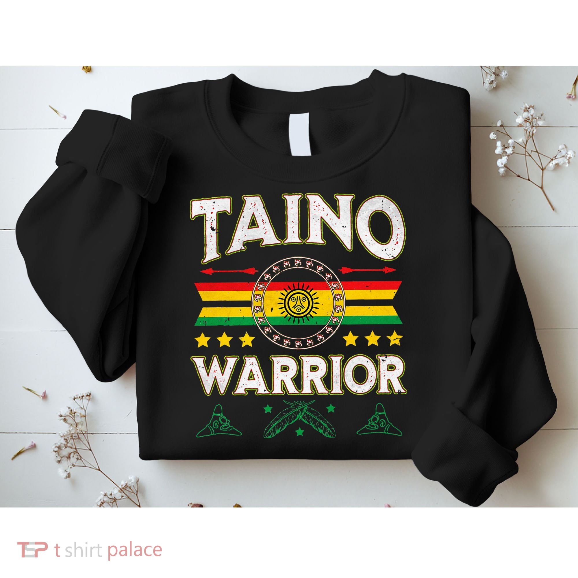 Taino Warrior Flag Native American Arawak Boriken Borinquen Sweatshirt