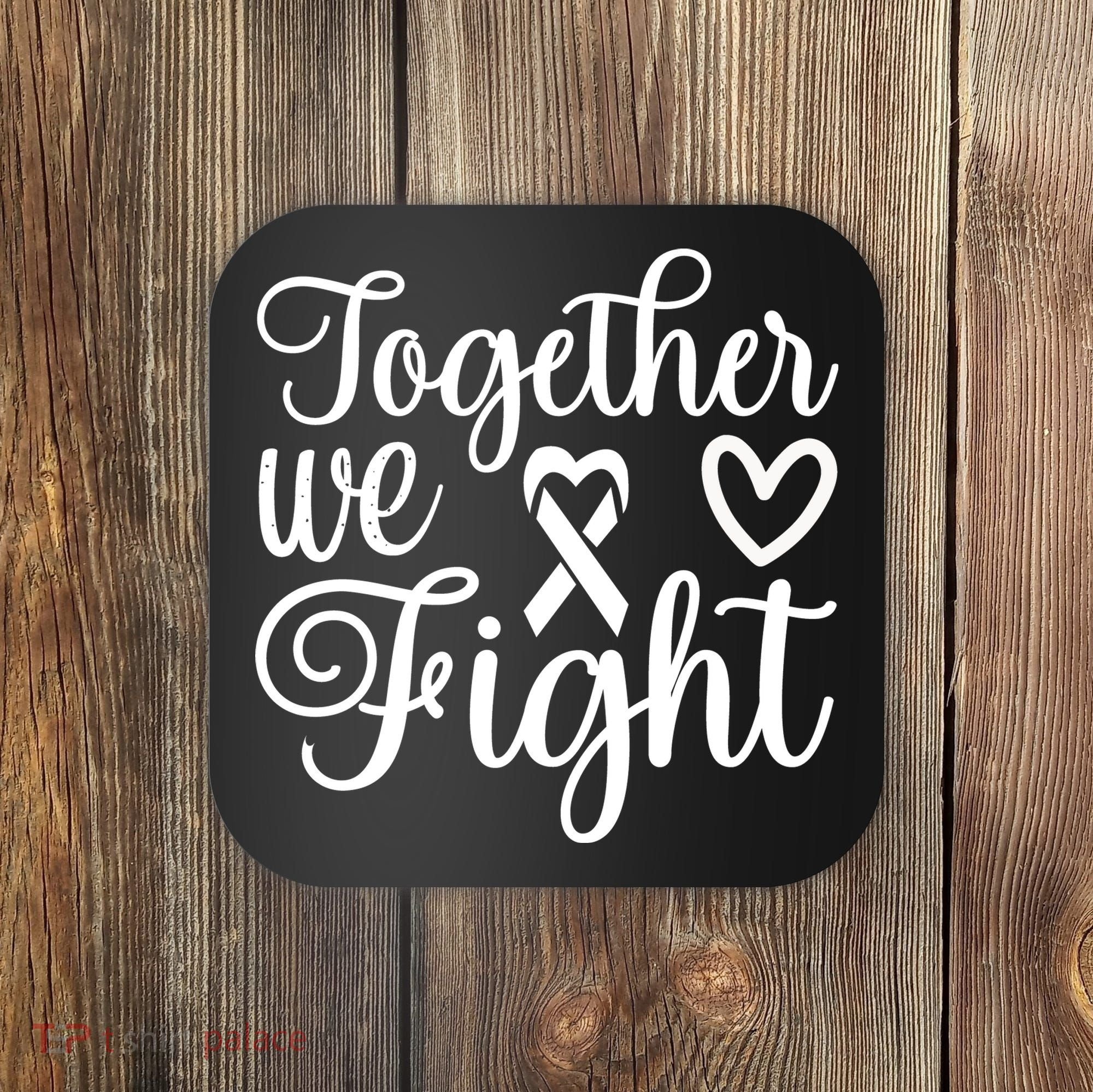 Together We Fight Breast Cancer Awareness Coaster