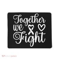 Together We Fight Breast Cancer Awareness Mousepad thumb 0