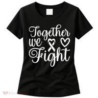 Together We Fight Breast Cancer Awareness Women's T-Shirt thumb 0