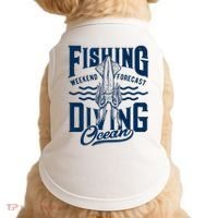 The Weekend Forecast Is Ocean Fishing And Diving Doggie Tank thumb 0