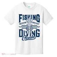 The Weekend Forecast Is Ocean Fishing And Diving Kids T-Shirt thumb 0