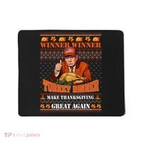 Trump Winner Funny Winner Turkey Dinner Thanksgiving Ugly Mousepad thumb 0